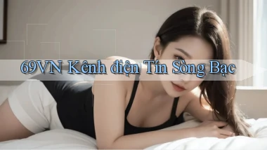 69vn  kênh điện tín sòng bạc