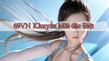 69vn  khuyến mãi đặc biệt