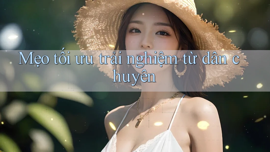 Mẹo tối ưu trải nghiệm từ dân chuyên Mẹo tối ưu trải nghiệm từ dân chuyên